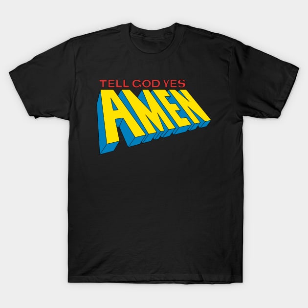 A-Men T-Shirt by Morg City